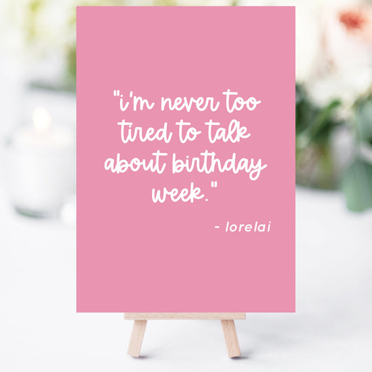 Gilmore Birthday Quote Printables