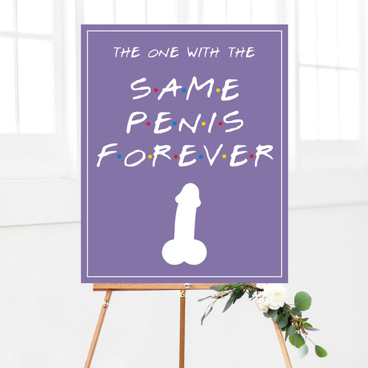 Friends Bachelorette Party Same Penis Forever Welcome Sign Printable