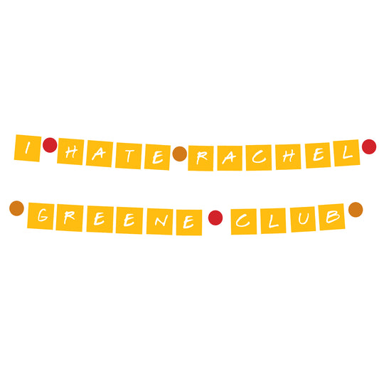 Friends Thanksgiving Friendsgiving I Hate Rachel Greene Club Banner Printable