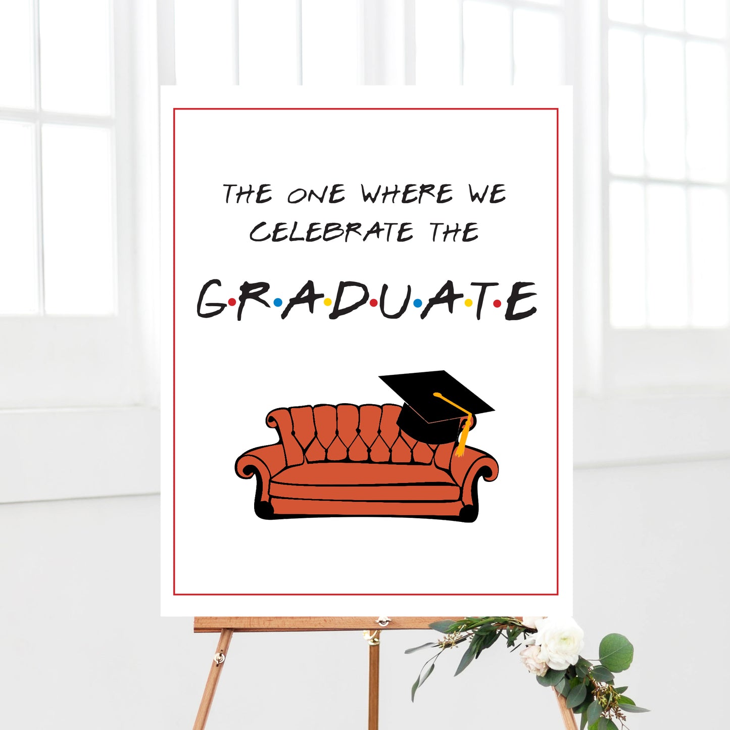 Friends Graduation Party Welcome Sign Printable