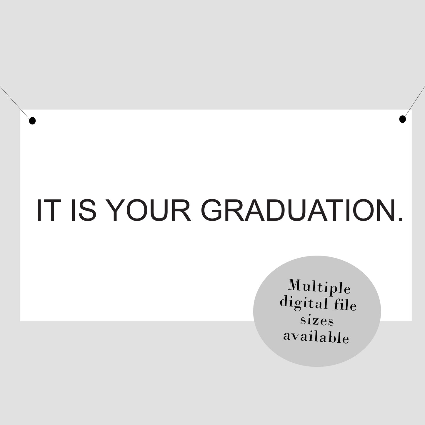 Office Graduation It Is Your Graduation Banner Printable